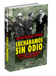 Libro Luchábamos sin odio en editoriales españolas