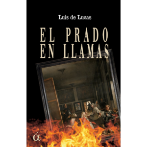 El Prado en llamas